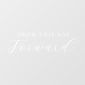 Vanaf deze dag verder elegante script bruiloft raamsticker (Vel)
