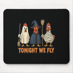 Vanavond vliegen we Funny Witch Chicken Halloween Muismat
