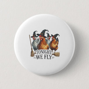 Vanavond vliegen we grappige heksenkip Halloween K Ronde Button 5,7 Cm