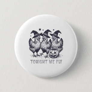 Vanavond vliegen we grappige kip Halloween kostuum Ronde Button 5,7 Cm