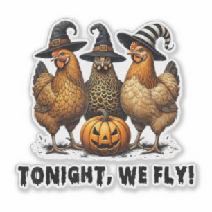 Vanavond vliegen we grappige kip Halloween Sticker