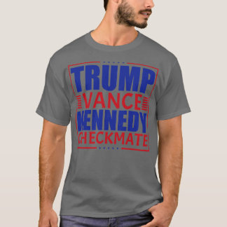Vance Kennedy Checkmate 2024 1 T-shirt