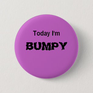 Vandaag ben ik BUMPY - een MOOD-knop Ronde Button 5,7 Cm