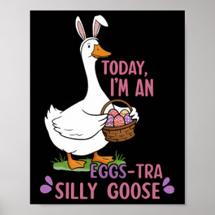 Vandaag ben ik een Eggs-tra Gekke ganzenpaasdag Poster