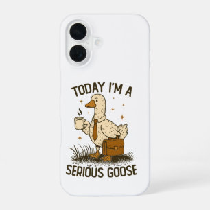 Vandaag Ben Ik Een Serieuze Gans Fun Kantoor Werk iPhone 16 Hoesje