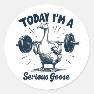 Vandaag ben ik een serieuze Goose Lifting Gewichte Ronde Sticker