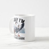 Vandaag ben ik een serieuze Goose Mok (Voorkant links)