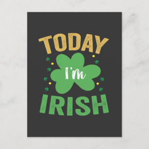 Vandaag ben ik Iers Grappige St. Patrick's Dag Ier Uitnodiging Briefkaart