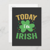 Vandaag ben ik Irish Funny St Patrick's Day Irish  Uitnodiging Briefkaart (Voorkant / Achterkant)