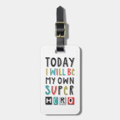 Vandaag ben ik mijn eigen super Hero Bagagelabel (Voorkant verticaal)