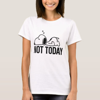 Vandaag ben ik niet slaperig, snoopy! t-shirt