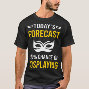 Vandaag Forecast Cosplay Cosplay T-shirt