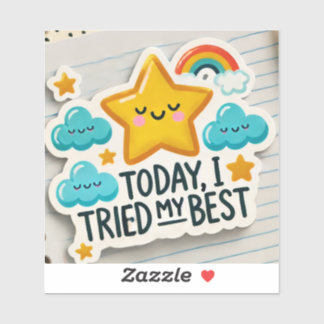 Vandaag heb ik mijn best gedaan om te gedijen met sticker