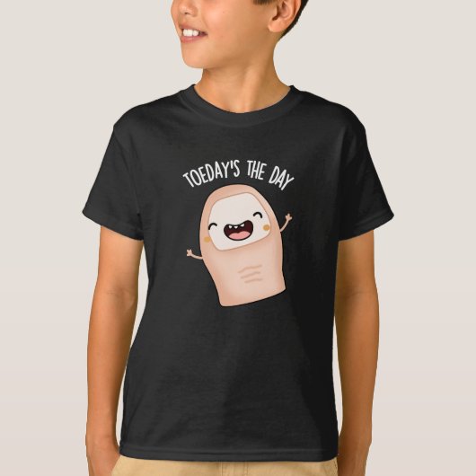 Vandaag is de dag Grappig Toe Pun Dark BG T-shirt (Voorkant)
