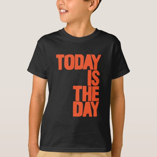 Vandaag is de dag t-shirt (Voorkant)