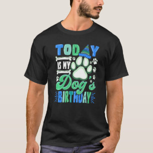 Vandaag is de eigenaar van mijn hond op de dag van t-shirt