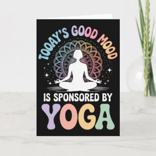 Vandaag Is De Goede Stemming Gesponsord Door Yoga Kaart