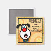 Vandaag is de morgen magneet (Voorkant / Achterkant)