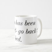 vandaag is de terugkeer naar bed mok geannuleerd (Voorkant rechts)