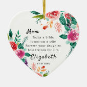 Vandaag is een bruidmoeder van het Bride Keepomwil Keramisch Ornament (Voorkant)