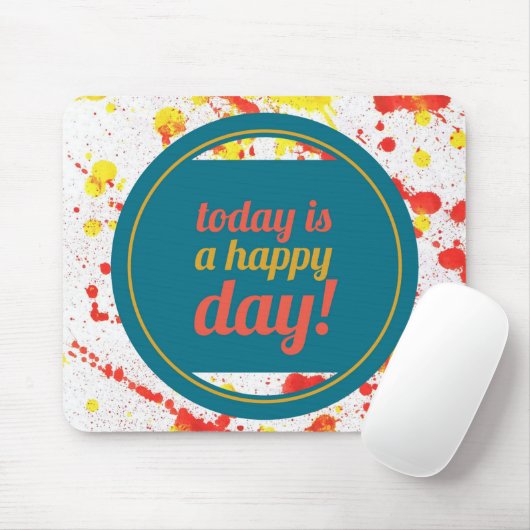 Vandaag is een Gelukkige Dag Inspirerende Woorden Muismat (Met muis)