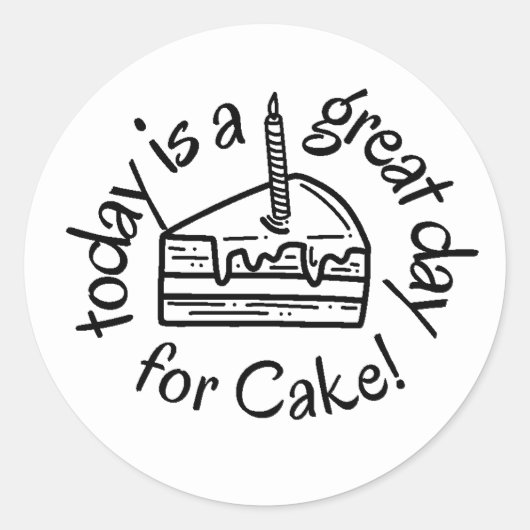 Vandaag is een geweldige dag voor Cake! Sticker (Voorkant)