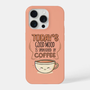 Vandaag Is Een Goede Dag Dankzij Koffie iPhone 15 Pro Hoesje