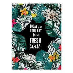 Vandaag is een goede dag frisse start Motivatie of Perfect Poster