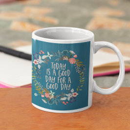 Vandaag is een goede dag Inspirerend Quote Floral Koffiemok