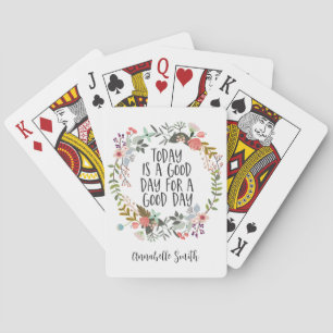 Vandaag is een goede dag Inspirerend Quote Floral Pokerkaarten