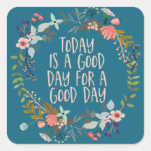 Vandaag is een goede dag Inspirerend Quote Floral