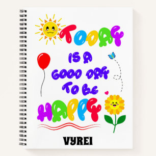 Vandaag is een goede dag om een Motivatie quote te Notitieboek
