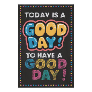 Vandaag is een goede dag! Positief Motivatie Poste Perfect Poster