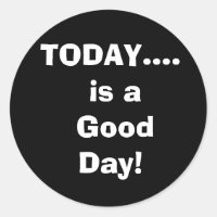 VANDAAG... is een goede dag!