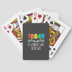 Vandaag is een perfecte dag om gay LGBTQ Pride Mon Pokerkaarten