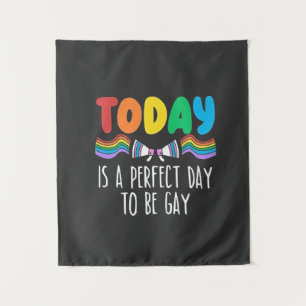 Vandaag is een perfecte dag om gay LGBTQ Pride Mon Wandkleed
