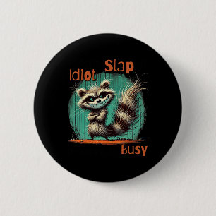 Vandaag is een slap idioot dag dat ik het druk ga  ronde button 5,7 cm