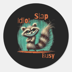 Vandaag is een slap idioot dag dat ik het druk ga ronde sticker