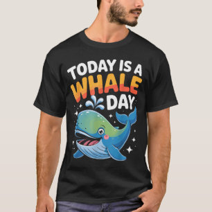 Vandaag Is Een Walvisdag Schattige Cartoon Oceaan T-shirt
