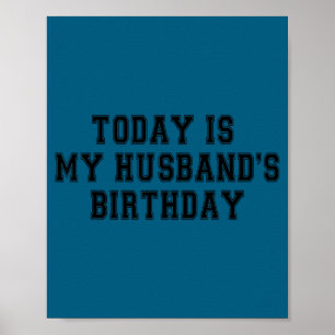 Vandaag is het de verjaardag van mijn man het is d poster