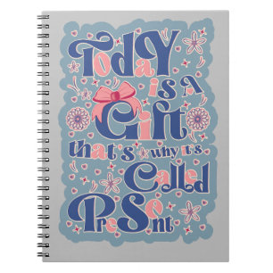 Vandaag is het een gift_ typografie_positief citaa notitieboek