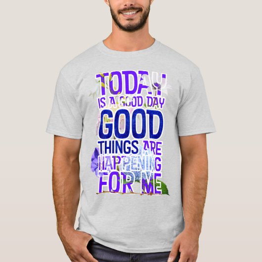 Vandaag is het een goede dag Spread the Goodness A T-shirt (Voorkant)