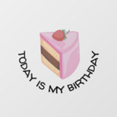 Vandaag is het mijn sterdag Cake Slice   Raamsticker (Vel)