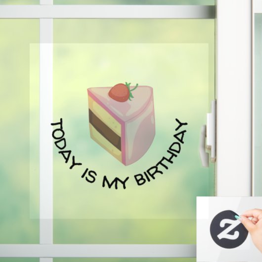 Vandaag is het mijn sterdag Cake Slice   Raamsticker (Huis)