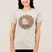 Vandaag is het Payday Happy Hedgehog Tri-Blend Shirt (Voorkant)