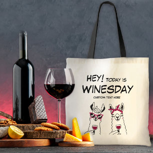 Vandaag is het Winesday Funny Quote Tote Bag