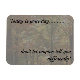 Vandaag is je dag Inspirerend Herfst Scene Fridge Magneet