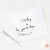 Vandaag is je dag vierkante sticker (Envelop)