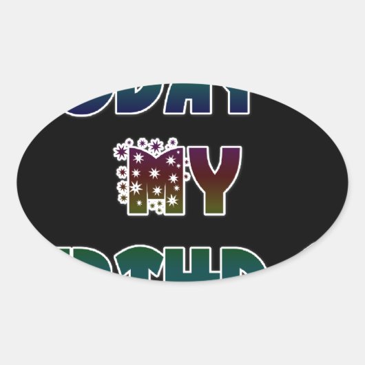 Vandaag is mijn verjaardag Art Print Ovale Sticker (Voorkant)