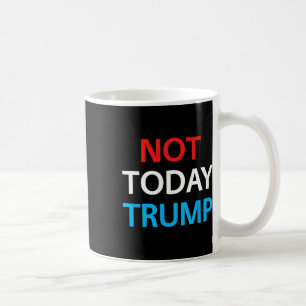 Vandaag is Trump niet mijn President om de democra Koffiemok
